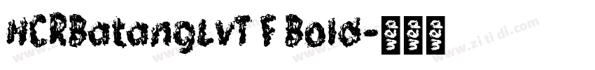 HCRBatangLVT F Bold字体转换